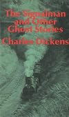 The Signalman & Other Ghost Stories