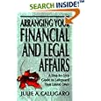 Arranging Your Financial and Legal Affairs: A Step-By-Step Guide to Getting Your Affairs in Order