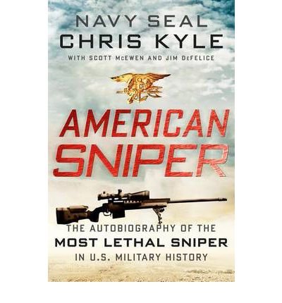Produkt-Bild: American Sniper: The Autobiography of the Most Lethal Sniper in U.S. Military History [ AMERICAN SNIPER: THE AUTOBIOGRAPHY OF THE MOST LETHAL SNIPER IN U.S. MILITARY HISTORY ] by Kyle, Chris (Author) Jan-03-2012 [ Hardcover ]