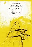 Le défaut du ciel par Renonçay