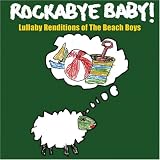 Go to album detail for Various Artists - Rockabye Baby! Lullaby Renditions of the Beach Boys