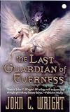 The Last Guardian of Everness (War of the Dreaming 1)