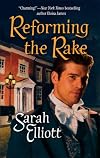 Reforming The Rake (Harlequin Historical Series)