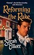 Reforming The Rake (Harlequin Historical Series)