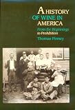 A History of Wine in America: From the Beginnings to Prohibition