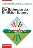 Die Siedlungen des l�ndlichen Raumes - Cay Lienau