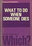 What to do when someone dies