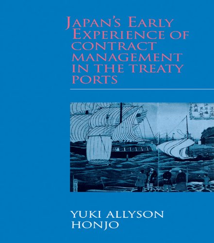 Japan's Early Experience of Contract Management in the Treaty Ports (Meiji Japan)
