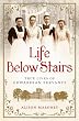 Life Below Stairs: True Lives of Edwardian Servants