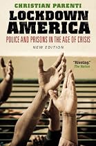 Lockdown America: Police and Prisons in the Age of Crisis, Revised and Expanded Edition