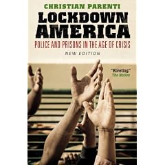 Lockdown America: Police and Prisons in the Age of Crisis, Revised and Expanded Edition