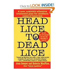 Head Lice To Dead Lice by Joan Sawyer and Roberta MacPhee