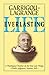 Life Everlasting and the Immensity of the Soul: A Theological Treatise on the Four Last Things: Death, Judgment, Heaven, Hell