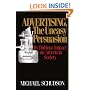 Advertising, The Uneasy Persuasion