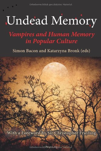 Undead Memory: Vampires and Human Memory in Popular Culture