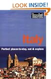 Italy: Perfect places to stay, eat and explore (Time Out Italy: Perfect Places to Stay, Eat, & Explore)