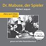 H&ouml;rbuch Dr. Mabuse, der Spieler
