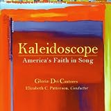 Kaleidoscope: Americas Faith in Song