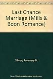 Last chance marriage