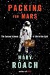 Packing for Mars: The Curious Science of Life in the Void