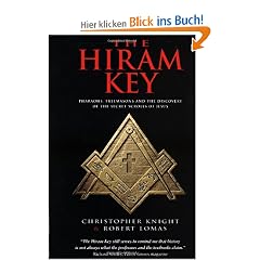 The Hiram Key: Pharaohs, Freemasonry, and the Discovery of the Secret Scrolls of Jesus