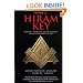 The Hiram Key: Pharaohs, Freemasonry, and the Discovery of the Secret Scrolls of Jesus