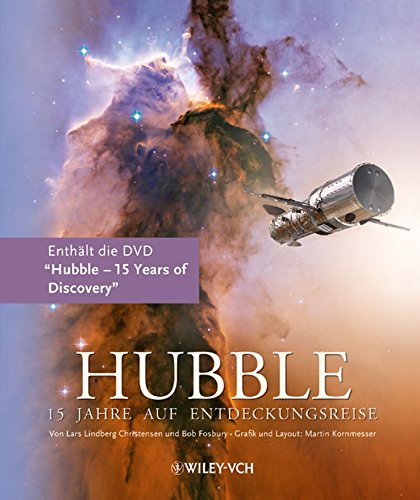 Hubble: 15 Jahre auf Entdeckungsreise (German Edition)