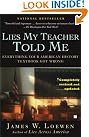 Lies My Teacher...