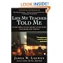 Lies My Teacher Told Me: Everything Your American History Textbook Got Wrong