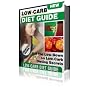 The Low-Carb Diet Guide - Get The Low-Down On Low-Carb Dieting Secrets!