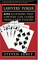 Lawyers' Poker: 52 Lessons that Lawyers Can Learn from Card Players