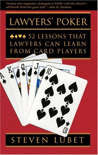 Lawyers' Poker: 52 Lessons that Lawyers Can Learn from Card Players