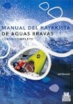 Manual de kayakista de aguas bravas -...