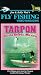 Fly Fishing Video Magazine Vol. 68 Tarpon of Isla Holbox [VHS]