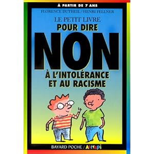Le petit livre pour dire non à l'intolérance et au racisme