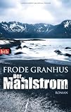 Frode Granhus: Der Mahlstrom