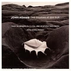 John Adams: The Dharma at Big Sur