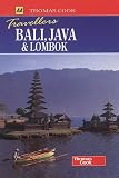 Java, Bali and Lombok (Thomas Cook Travellers)