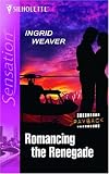 Romancing The Renegade (Silhouette Intimate Moments) (Silhouette Intimate Moments)
