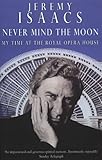 Never mind the moon