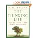 The Thinking Life: How to Thrive in the Age of Distraction