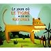 Le jour o� le tigre a eu des rayures