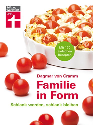 Familie in Form: Schlank werden, schlank bleiben (German Edition)