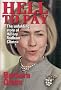 Hell to Pay: The Unfolding Story of Hillary Rodham Clinton Hell to Pay: The Unfolding Story of Hillary Rodham Clinton