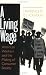 A Living Wage: American Workers and the Making of Consumer Society