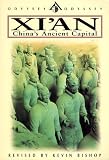 Xi`an: China`s Ancient Capital, Third Edition (Odyssey Illustrated Guides)