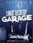 Linux(R) Desktop Garage