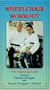 WHEELCHAIR WORKOUT-with beginning Karate [VHS]