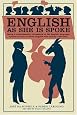 English as She Is Spoke: Being a Comprehensive Phrasebook of the English Language, Written by Men to Whom English was Entirely Unknown (Collins Library)