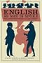 English as She Is Spoke: Being a Comprehensive Phrasebook of the English Language, Written by Men to Whom English was Entirely Unknown (Collins Library)